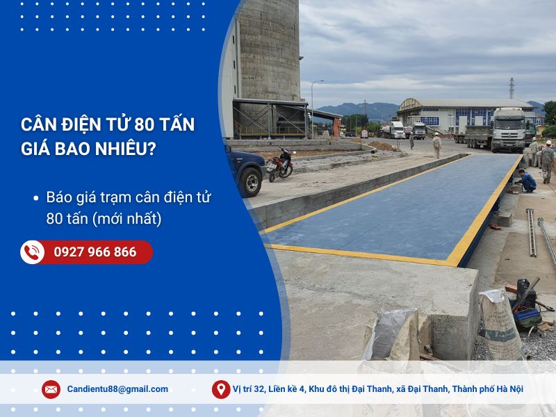 Cân điện tử 80 tấn giá bao nhiêu?