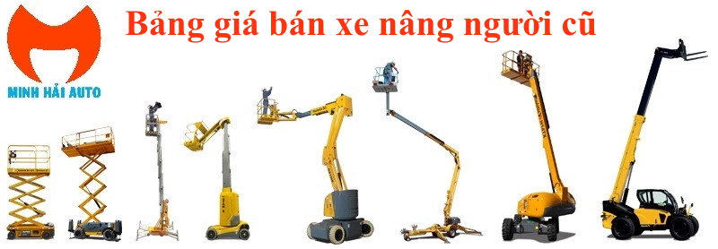 Bảng giá xe nâng người cũ