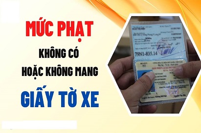 Giấy tờ xe ô tô gồm những gì? Không mang phạt bao nhiêu?