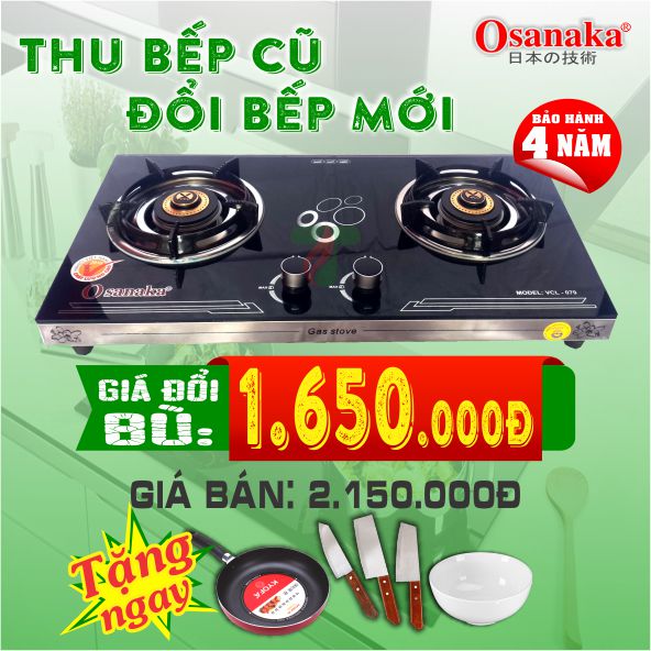 Đổi bếp gas Osanaka - 079A