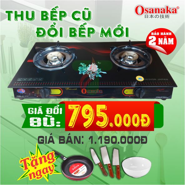 Đổi bếp gas Osanaka - 677