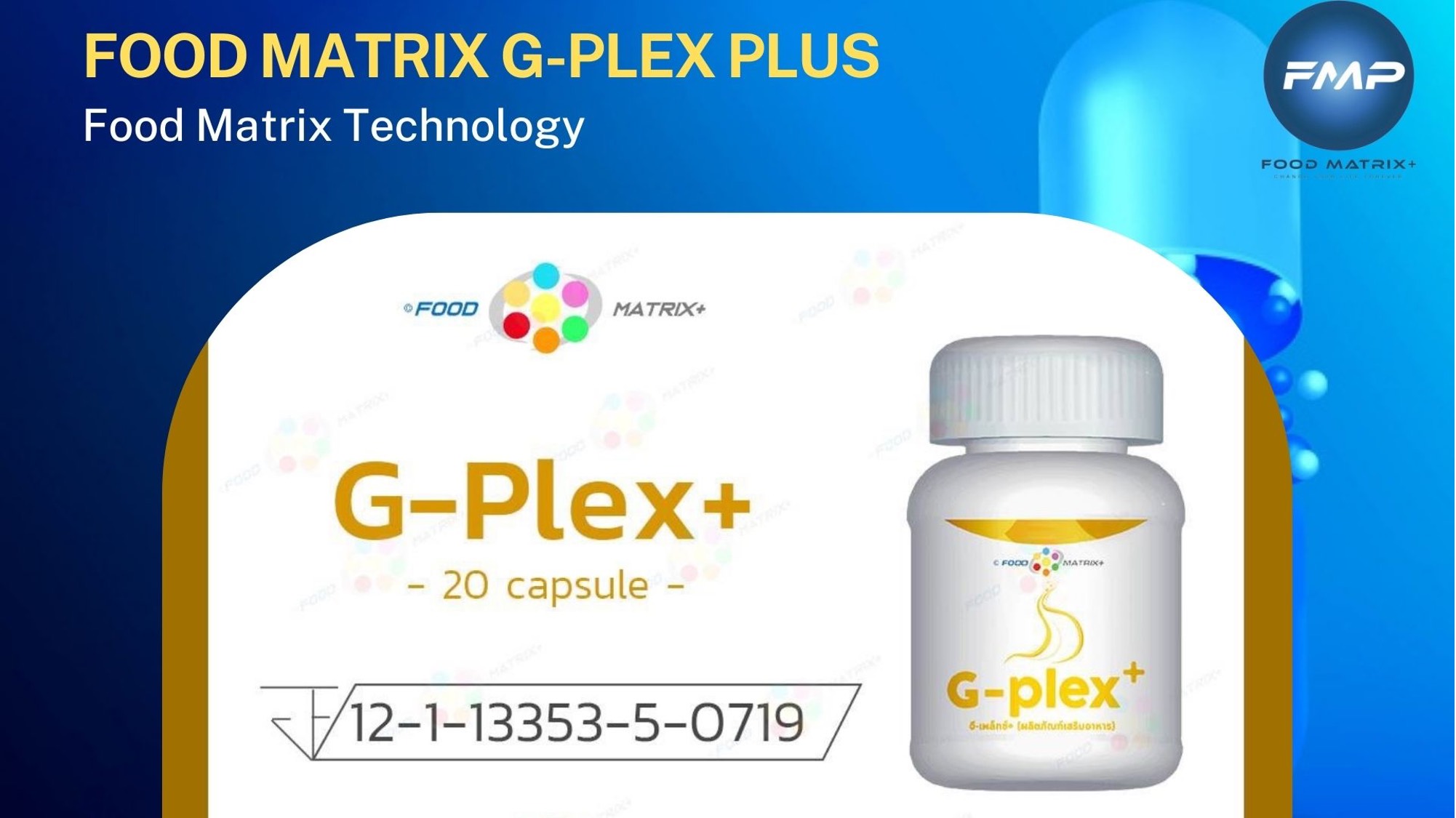Sản phẩm Food Matrix G-Plex+ Plus Thái Lan - Giải pháp số 1 cho vấn đề dạ dày và bao tử