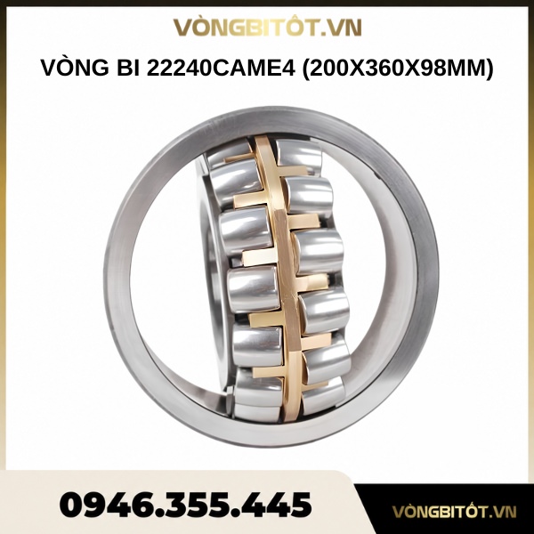 Vòng bi 22240CAME4 (200x360x98mm)