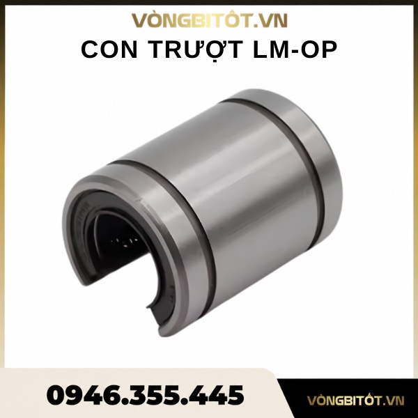 Con trượt tròn khuyết LM-OP....UU