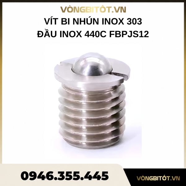 Vít bi nhún inox 303 đầu inox 440C FBPJS12