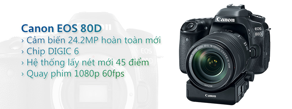 Canon EOS 80D chính thức ra mắt: Cảm biến 24MP mới, hỗ trợ quay video tốt hơn. Giá 27 triệu đồng