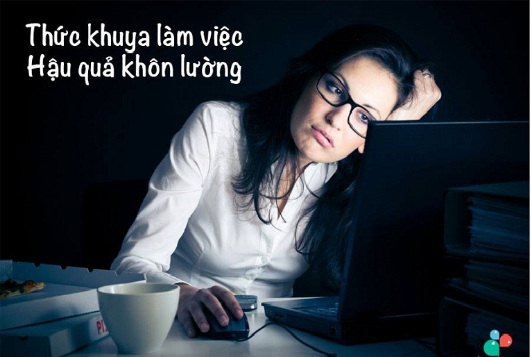 6 tác hại nghiêm trọng đến sức khỏe khi thức khuya, ngủ muộn