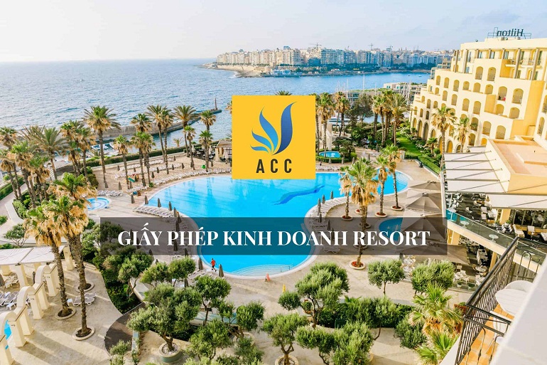 Quy trình và thủ tục xin giấy phép kinh doanh Resort