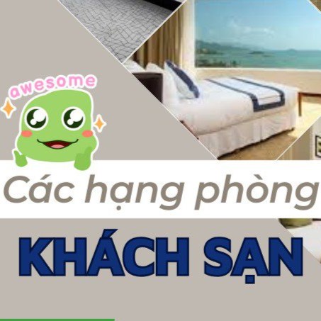 4+ loại phòng khách sạn được thông dụng nhất hiện nay