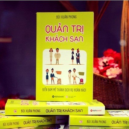 Sách Hay Về Quản Trị Khách Sạn - Những Điều Cần Biết