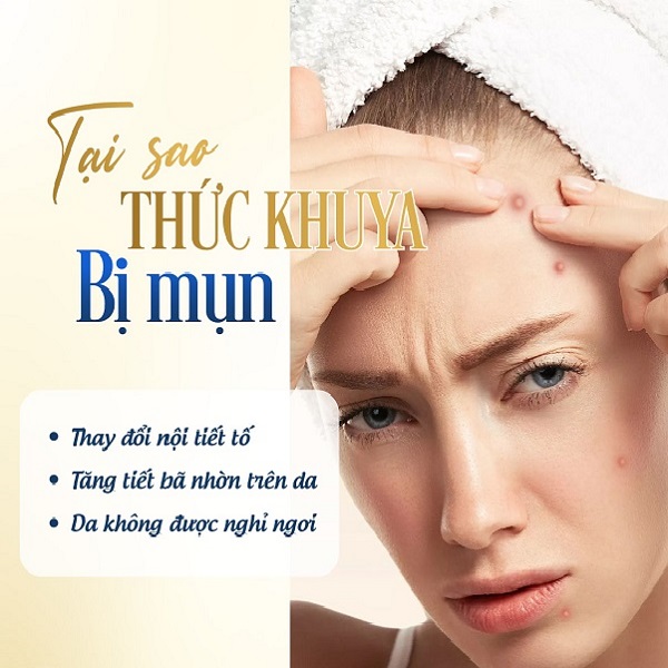 Thức khuya có gây mụn không? Phương pháp trị mụn thức khuya hiệu quả
