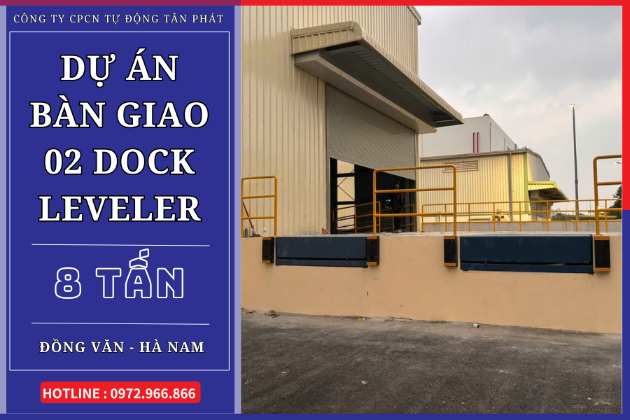 Dự án bàn giao 02 Dock Leveler 8 tấn tại Hà Nam
