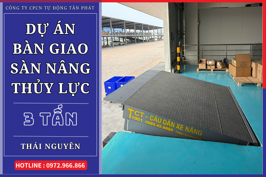 Dự án bàn giao sàn nâng thủy lực 3 tấn tại Thái Nguyên