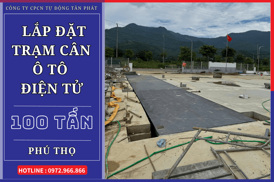 Dự án lắp đặt trạm cân ô tô 100 tấn tại Phú Thọ