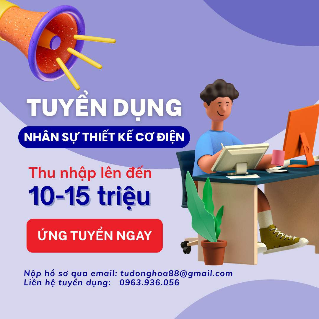 TUYỂN DỤNG NHÂN SỰ THIẾT KẾ CƠ ĐIỆN