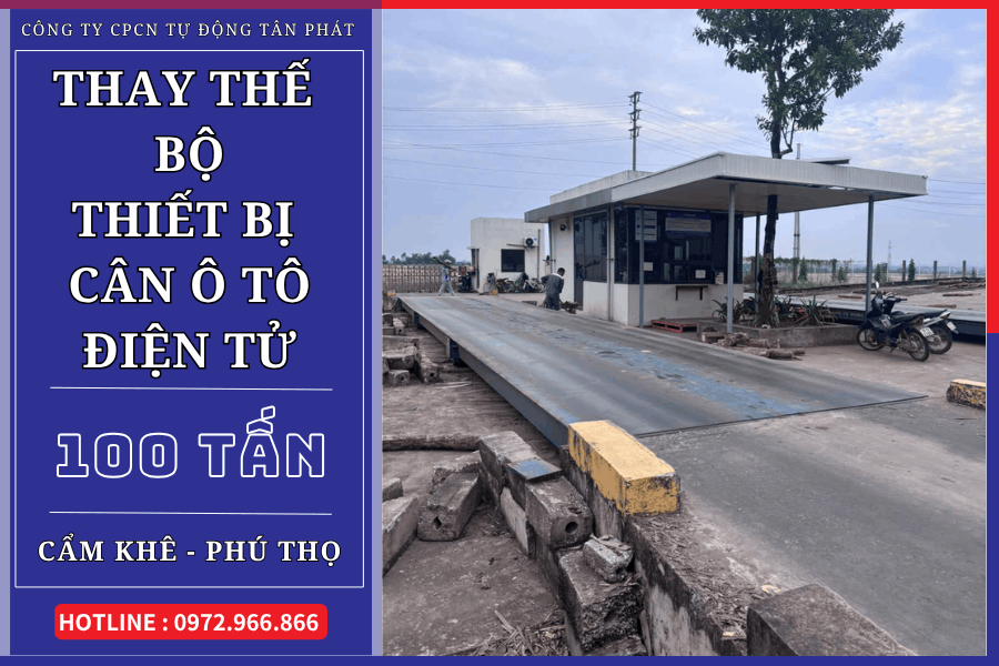Thay thế bộ thiết bị cân ô tô 100 tấn tại Phú Thọ