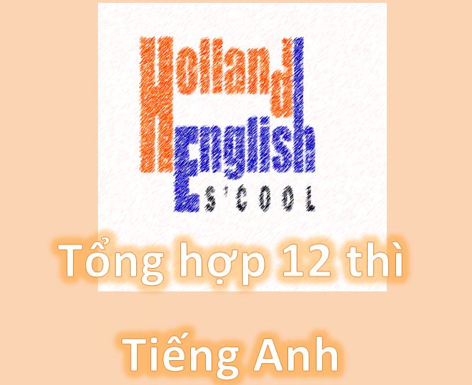 Tổng hợp 12 thì Tiếng Anh (9)