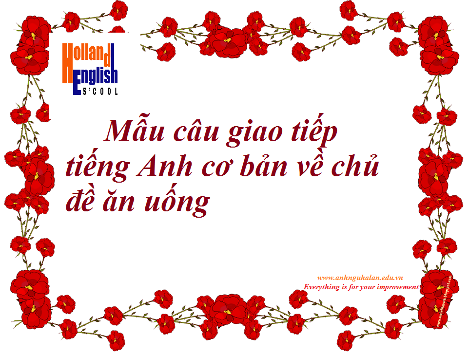 Mẫu câu giao tiếp cơ bản trong tiếng Anh về chủ đề ăn uống (2)