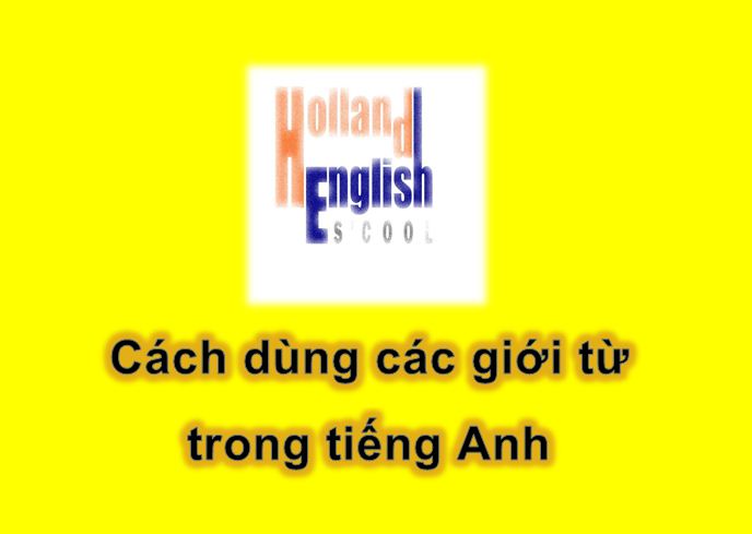 Cách dùng các giới từ trong tiếng Anh