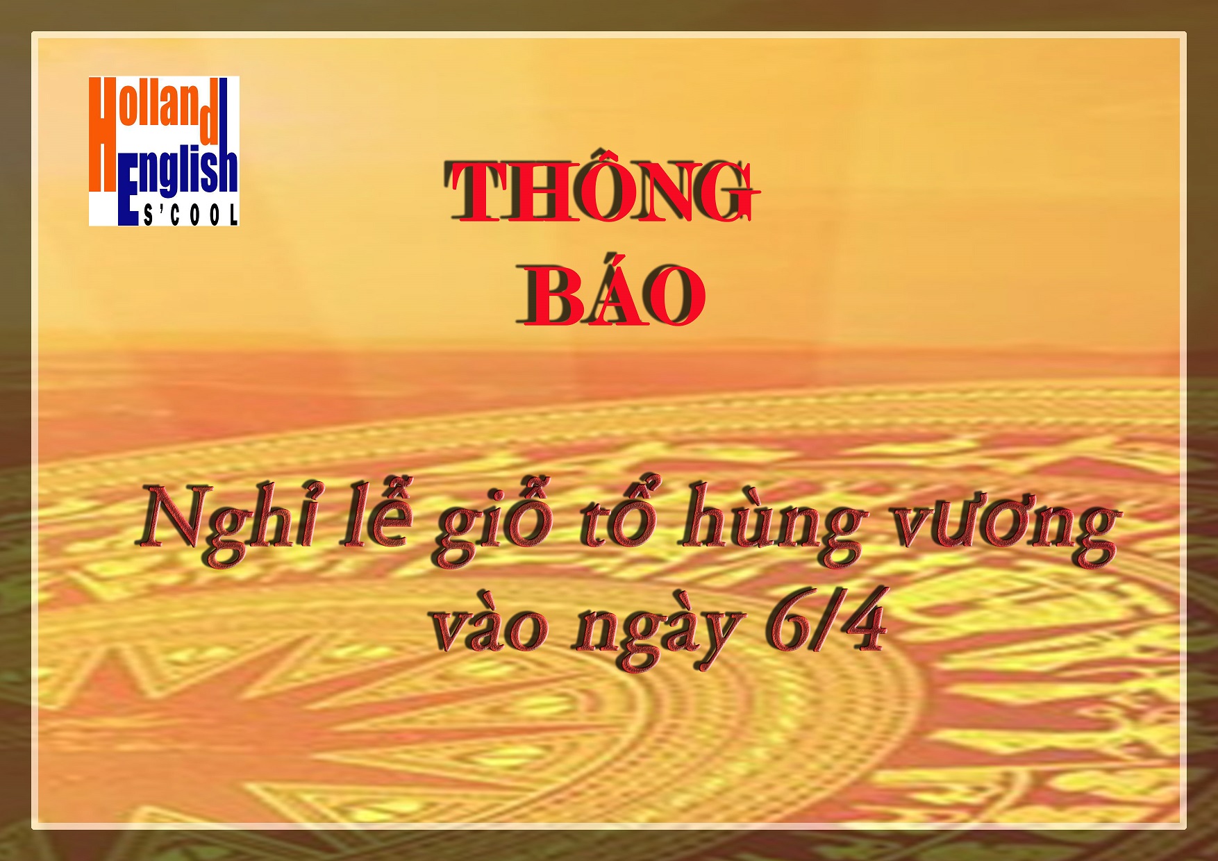 THÔNG BÁO NGHỈ LỄ GIỖ TỔ HÙNG VƯƠNG, 30/4 & 1/5