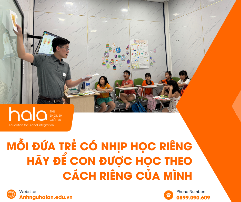 MỖI ĐỨA TRẺ CÓ NHỊP HỌC RIÊNG – HÃY ĐỂ CON ĐƯỢC HỌC THEO CÁCH RIÊNG CỦA MÌNH