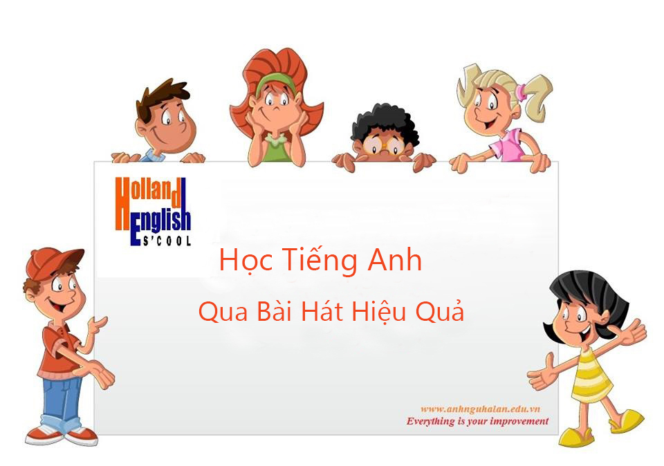 Cách Học nghe Tiếng Anh Qua Bài Hát Tiếng Anh