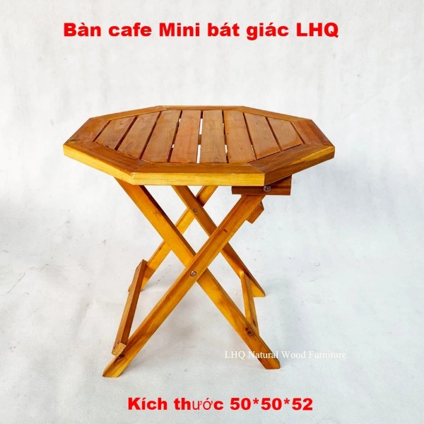 Bàn cafe vỉa hè, Mặt bát giác, Gỗ tràm, Xếp gọn dễ, Giá rẻ