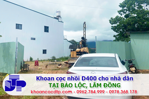 Khoan cọc D400 cho nhà dân ở Bảo Lộc, tỉnh Lâm Đồng