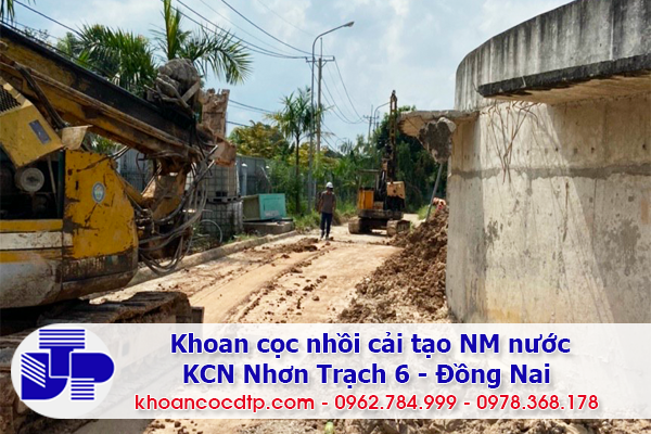 Khoan cọc D600 dự án cải tạo nhà máy xử lý nước Nhơn Trạch - KCN Nhơn trạch 6 - Đồng Nai