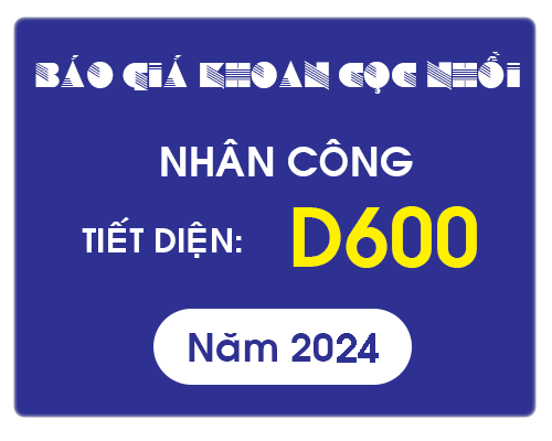 Cọc nhồi D600 - Báo giá nhân công khoan