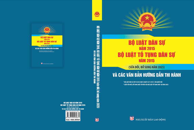 Sách Bộ Luật Dân Sự Năm 2015 Bộ Luật Tố Tụng Dân Sự Năm 2015 (Sửa đổi, bổ sung năm 2025) Và Các Văn Bản Hướng Dẫn Thi Hành