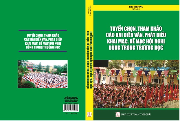 sách: Tuyển Chọn, Tham Khảo Các Bài Diễn Văn, Phát Biểu Khai Mạc, Bế Mạc Hội Nghị Dùng Trong Trường Học