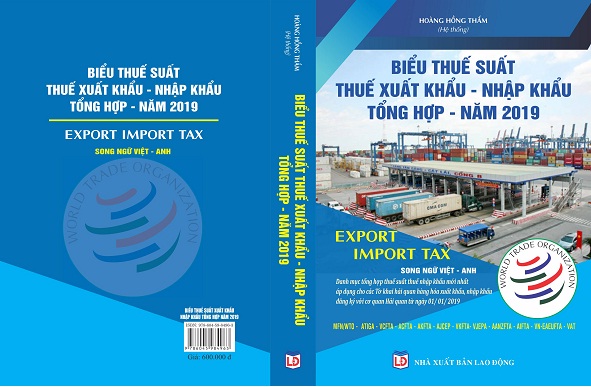 Bộ Sách Biểu Thuế Xuất Khẩu, Nhập Khẩu Tổng Hợp Năm 2019