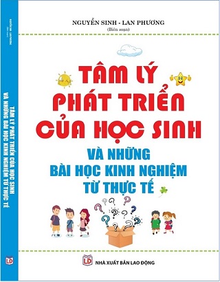 Sách Tâm Lý Phát Triển Của Học Sinh Và Những Bài Học Kinh Nghiệm Từ Thực Tế