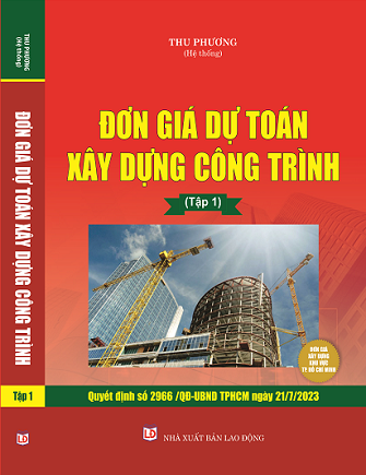 Đơn Giá Dự Toán Xây Dựng Công Trình (Theo Quyết định số 2966/QĐ-UBND TP.HCM ngày 21/07/2023)