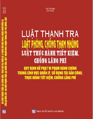 Sách Luật Thanh Tra - Luật Phòng, Chống Tham Nhũng; Luật Thực Hành Tiết Kiệm, Chống Lãng Phí 