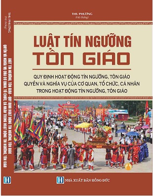 Sách Luật Tín Ngưỡng, Tôn Giáo – Quy Định Hoạt Động Tín Ngưỡng, Tôn Giáo – Quyền Và Nghĩa Vụ Của Cơ Quan, Tổ Chức, Cá Nhân Trong Hoạt Động Tín Ngưỡng, Tôn Giáo