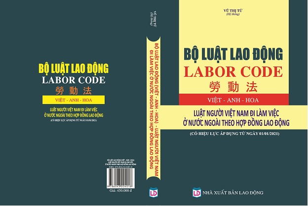 Sách Bộ Luật Lao Động (Việt - Anh - Hoa) Luật Người Việt Nam Đi Làm Việc Ở Nước Ngoài Theo Hợp Đồng Lao Động