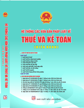 Sách Hệ Thống Các Văn Bản Pháp Luật Về Thuế Và Kế Toán (hiện hành)