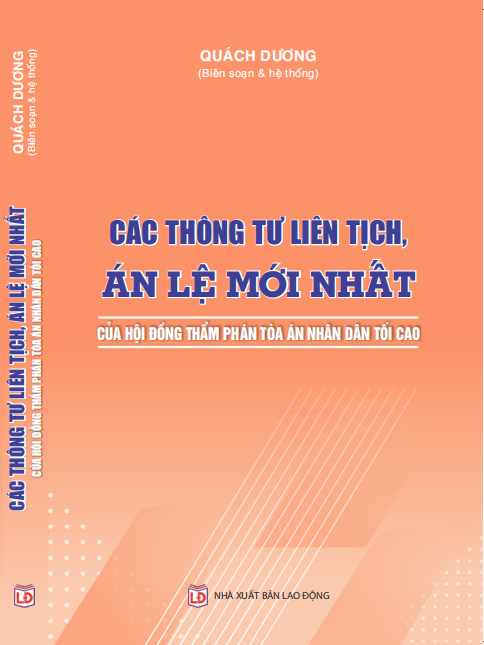 Sách Các Thông Tư Liên Tịch, Án Lệ Mới Nhất Của Hội Đồng Thẩm Phán Tòa Án Nhân Dân Tối Cao