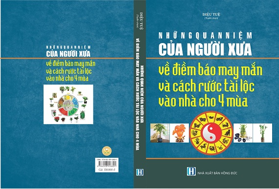 Sách Những Quan Niệm Của Người Xưa Về Điềm Báo May Mắn Và Cách Rước Tài Lộc Vào Nhà Cho 4 Mùa