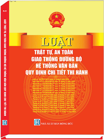 Sách Luật Trật Tự, An Toàn Giao Thông Đường Bộ & Hệ Thống Văn Bản Quy Định Chi Tiết Thi Hành