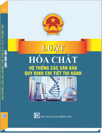 Sách Luật Hóa Chất & Hệ Thống Các Văn Bản Quy Định Chi Tiết Thi Hành