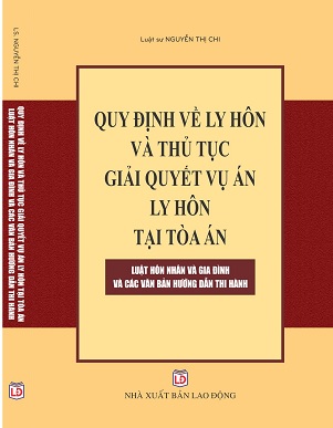 Sách Quy Định Về Ly Hôn Và Thủ Tục Giải Quyết Vụ Án Ly Hôn Tại Tòa Án - Luật Hôn Nhân Và Gia Đình - Các Văn Bản Hướng Dẫn Thực Hiện