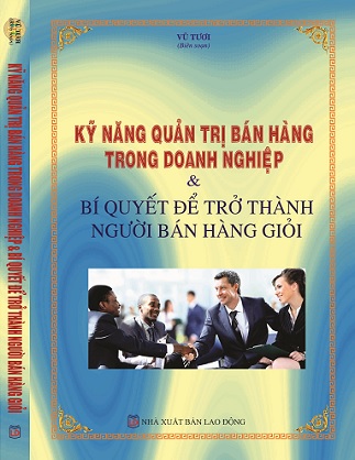 sách Kỹ Năng Quản Trị Bán Hàng Trong Doanh Nghiệp & Bí Quyết Để Trở Thành Người Bán Hàng Giỏi