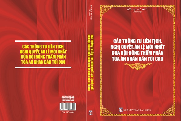 sách Các Thông Tư Liên Tịch, Nghị Quyết, Án Lệ Mới Nhất Của Hội Đồng Thẩm Phán Tòa Án Nhân Dân Tối Cao