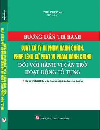 Sách Hướng Dẫn Thi Hành Luật Xử Lý Vi Phạm Hành Chính, Pháp Lệnh Xử Phạt Vi Phạm Hành Chính Đối Với Hành Vi Cản Trở Hoạt Động Tố Tụng