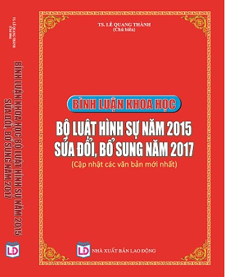 Sách Bình Luận Khoa Học Bộ Luật Hình Sự Năm 2015 Sửa Đổi, Bổ Sung Năm 2017