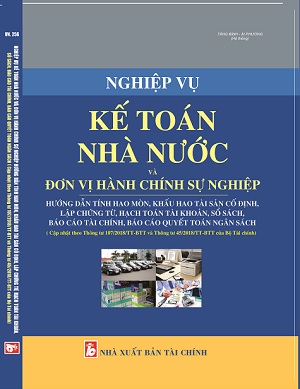  sách Nghiệp Vụ Kế Toán Nhà Nước Và Đơn Vị Hành Chính Sự Nghiệp - Hướng Dẫn Tính Hao Mòn, Khấu Hao Tài Sản Cố Định