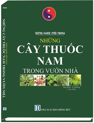 Sách SỐNG KHỎE MỖI NGÀY - NHỮNG CÂY THUỐC NAM TRONG VƯỜN NHÀ